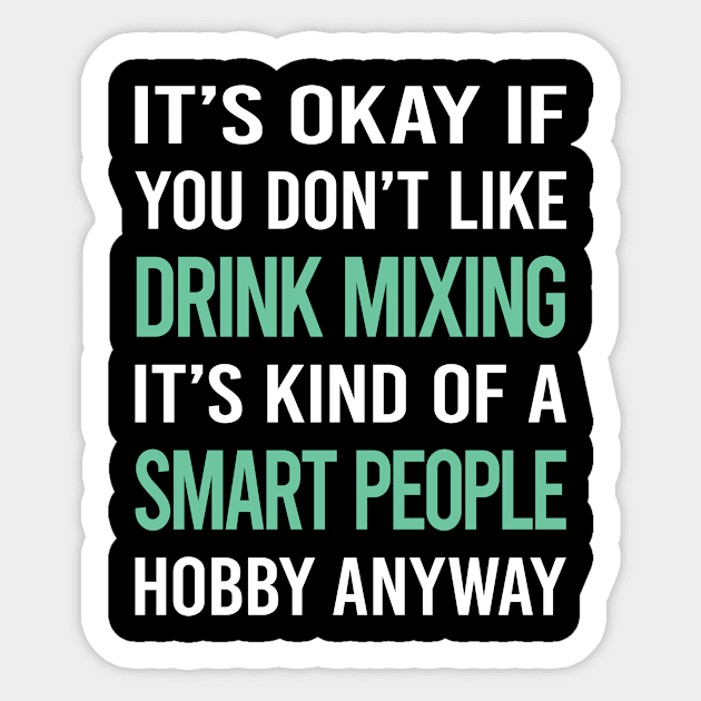 Smart People Hobby Drink Mixing Mixologist Mixology Cocktail Bartending Bartender Sticker by Happy Life